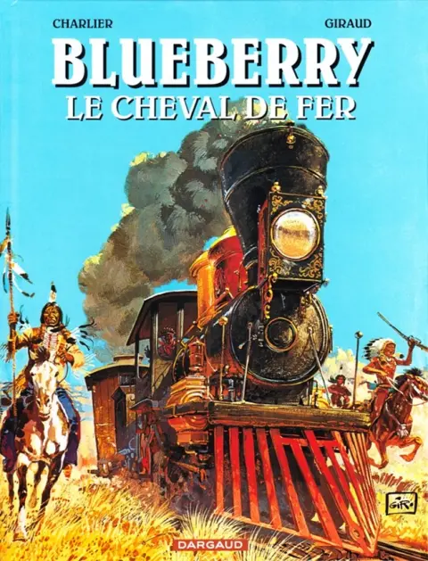 Couverture de l'album Blueberry Tome 7 Le cheval de fer
