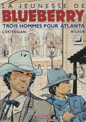 Couverture de l'album La Jeunesse de Blueberry Tome 8 Trois hommes pour Atlanta