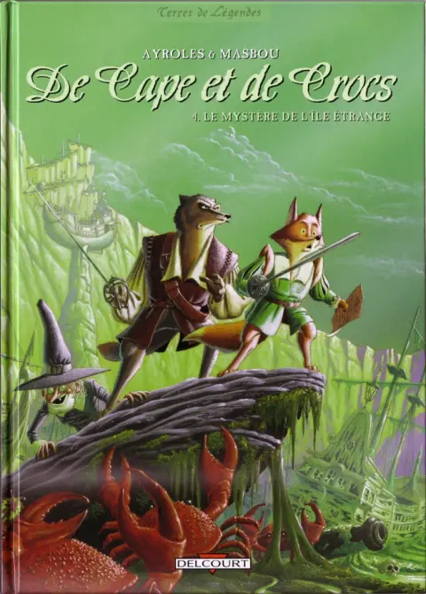 Couverture de l'album De Cape et de Crocs Tome 4 Le mystère de l'île étrange
