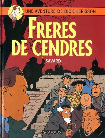 Couverture de l'album Dick Hérisson Tome 6 Frères de cendres