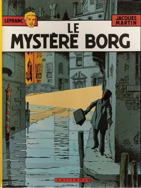 Couverture de l'album Lefranc Tome 3 Le mystère Borg