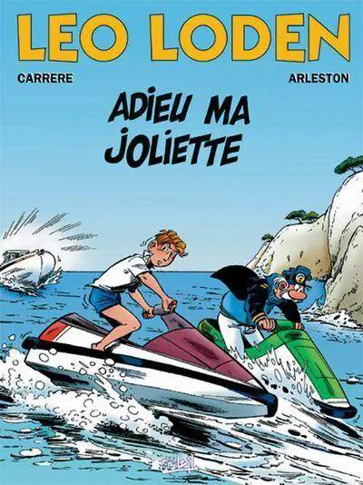 Couverture de l'album Léo Loden Tome 3 Adieu ma joliette