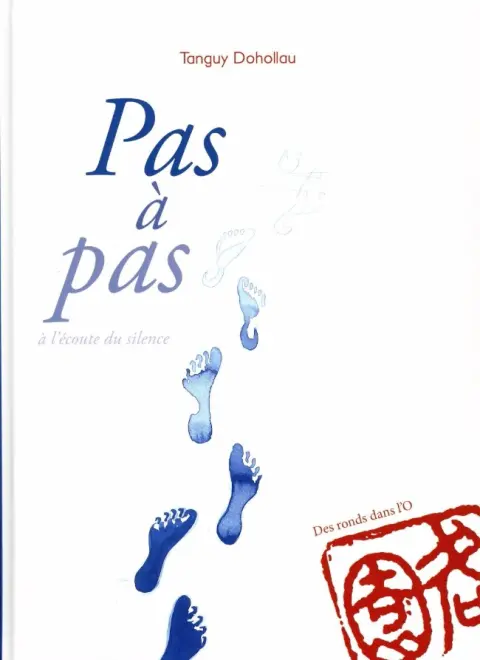 Couverture de l'album Pas à pas à l'écoute du silence