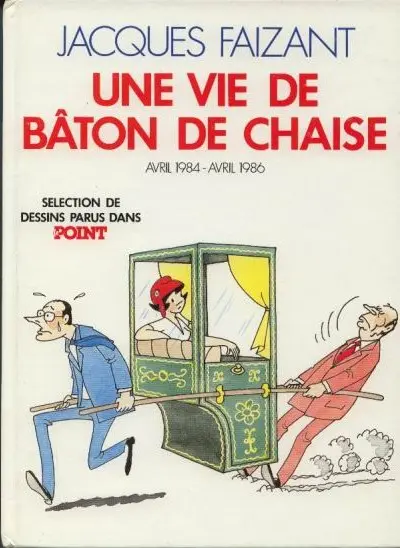 Une vie de bâton de chaise Avril 1984 - Avril 1986