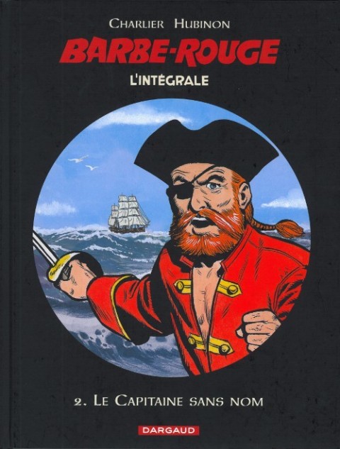 Barbe-Rouge L'intégrale (Nouvelle édition) Tome 2 Le Capitaine sans nom