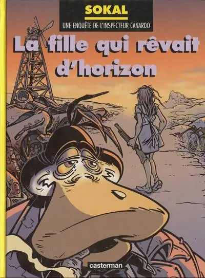 Canardo Tome 10 La fille qui rêvait d'horizon