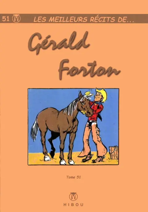 Les meilleurs récits de... Tome 51 Gérald Forton