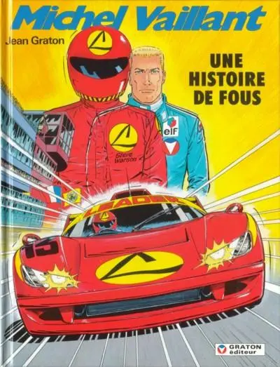 Michel Vaillant Tome 55 Une histoire de fous
