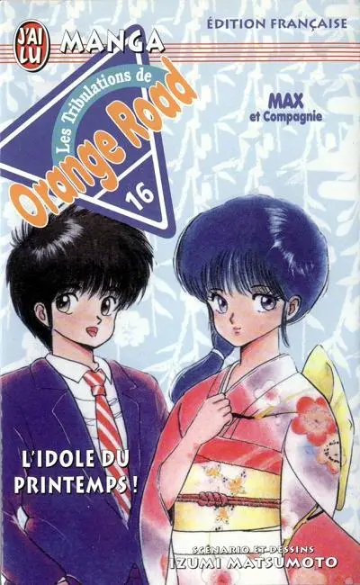 Les tribulations de Orange Road - Max et Compagnie 16 L'Idole du printemps !