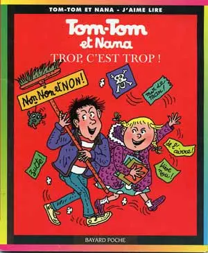 Tom-Tom et Nana Tome 27 Trop, c'est trop !