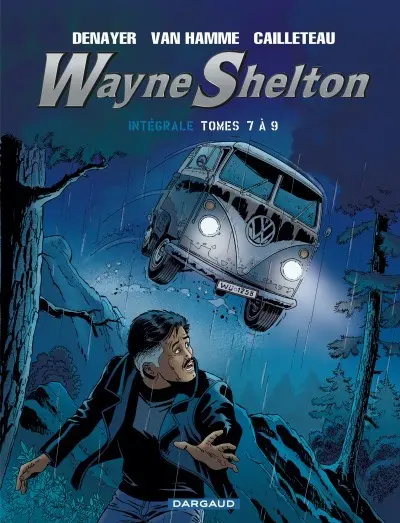 Wayne Shelton Intégrale Tomes 7 à 9