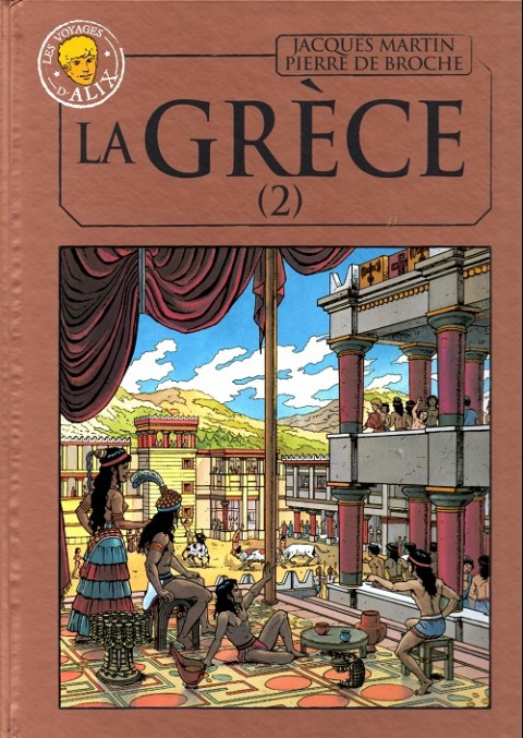 Couverture de l'album Alix La collection Tome 49 Les voyages d'Alix - La Grèce (2)