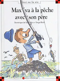Ainsi va la vie Tome 63 Max va à la pêche avec son père
