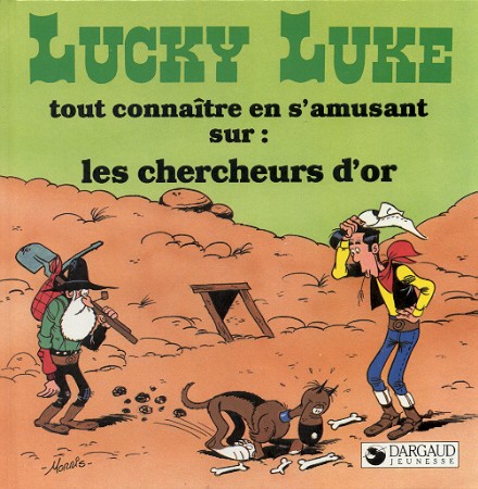 Couverture de l'album Lucky Luke Tout connaître en s'amusant sur : les chercheurs d'or