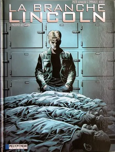 La Branche Lincoln Tome 3 Machines de guerre