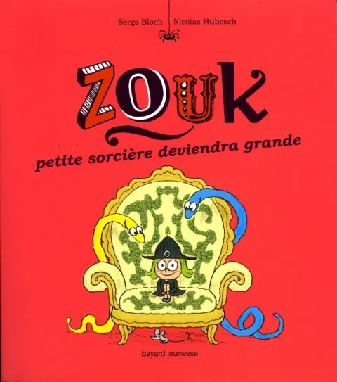 Zouk Tome 12 petite sorcière deviendra grande