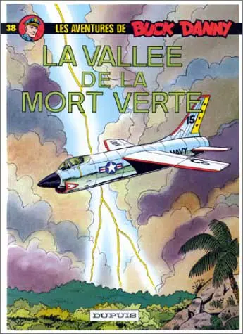 Couverture de l'album Buck Danny Tome 38 La vallée de la mort verte