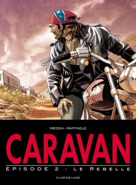 Couverture de l'album Caravan Tome 2 Le rebelle