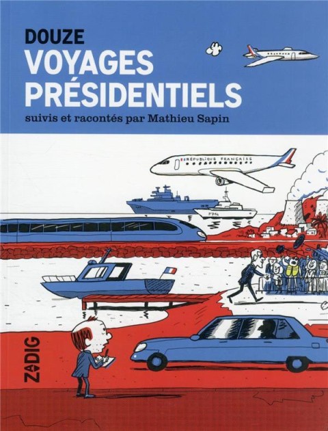 Couverture de l'album Douze voyages présidentiels