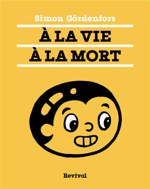 À la vie à la mort