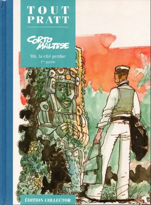 Tout Pratt Tome 17 Corto Maltese - Mû, la cité perdue - 1ère partie