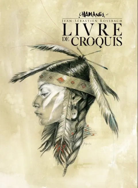 Chamanes Livre de croquis