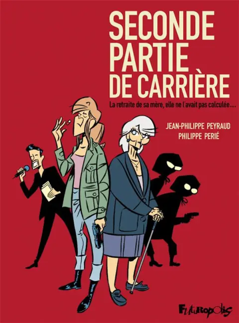 Seconde partie de carrière La retraite de sa mère, elle ne l'avait pas calculée...