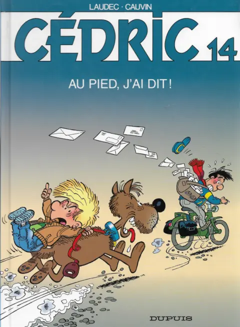 Couverture de l'album Cédric Tome 14 Au pied, j'ai dit !