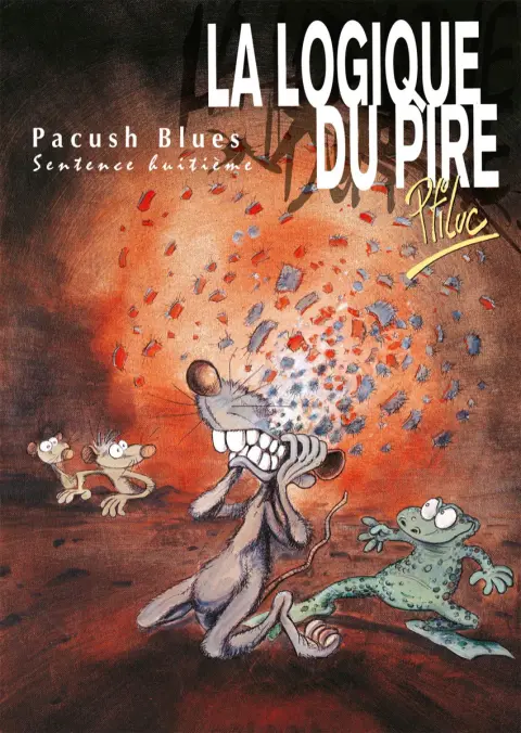Couverture de l'album Pacush Blues Tome 8 Sentence huitième : La logique du pire