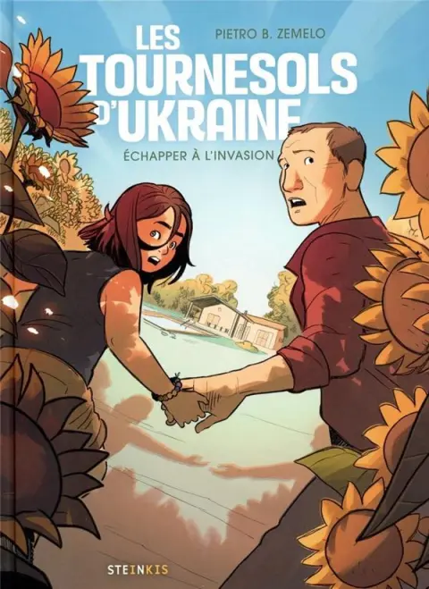 Les tournesols d'Ukraine Echapper à l'invasion
