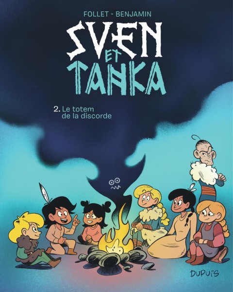 Sven et Tanka 2 Le totem de la discorde
