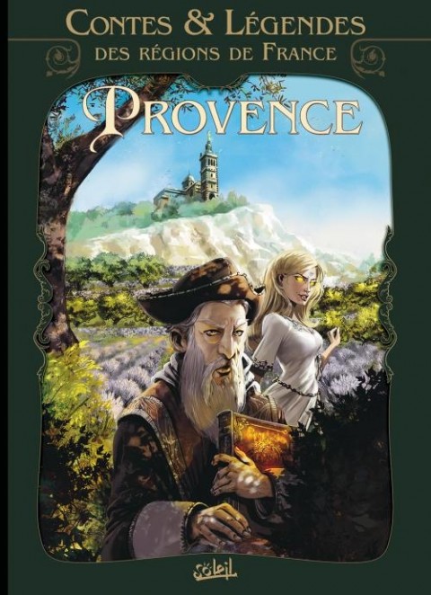 Couverture de l'album Contes & Légendes des régions de France Tome 1 Provence