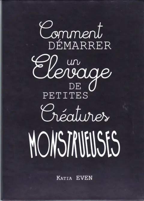 Comment démarrer un Elevage de petites Créatures monstrueuses