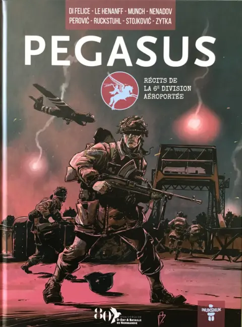 Pegasus Récits de la 6° division aéroportée