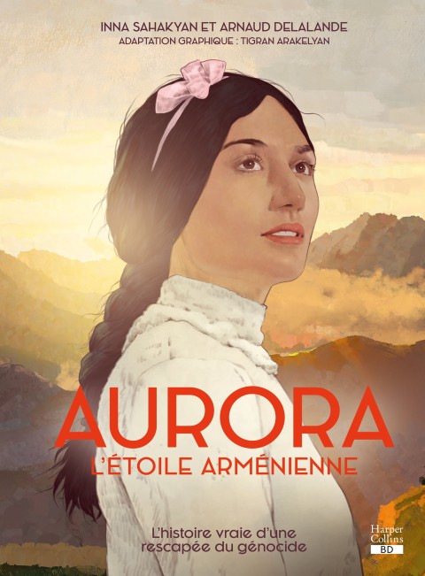 Aurora, l'étoile arménienne L'histoire vraie d'une rescapée du génocide