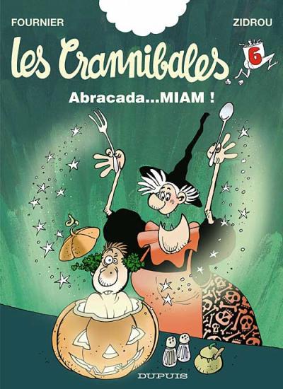 Couverture de l'album Les Crannibales Tome 6 Abracada...Miam !