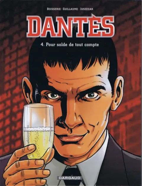 Dantès Tome 4 Pour solde de tout compte