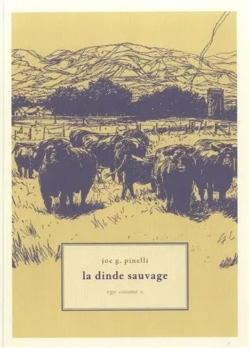 La Dinde sauvage Intégrale