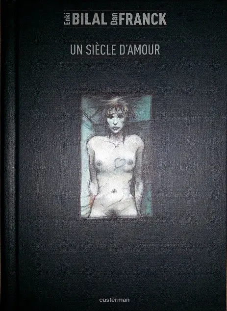 Enki Bilal Un siècle d'amour