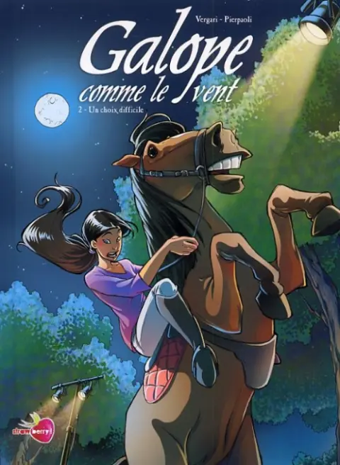 Galope comme le vent Tome 2 Un choix difficile