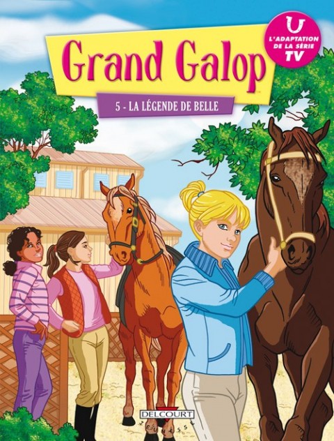Couverture de l'album Grand Galop Tome 5 La légende de Belle