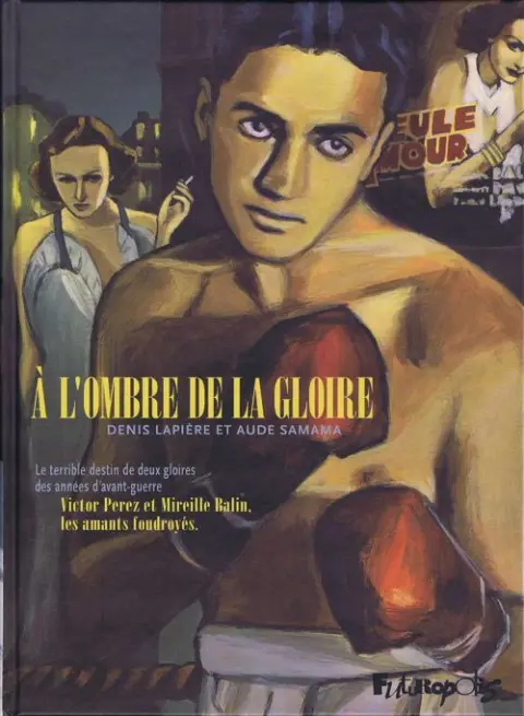 À l'ombre de la gloire