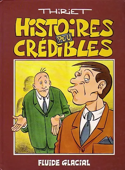 Histoires peu crédibles