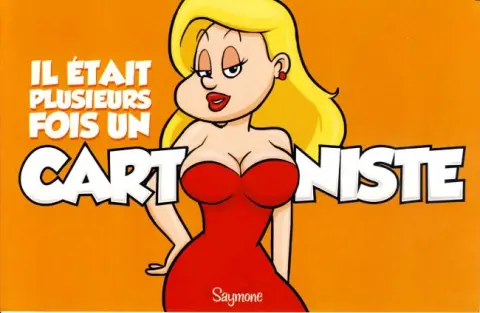 Il était plusieurs fois un cartooniste