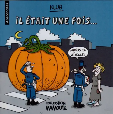 Absconcités Tome 4 Il était une fois