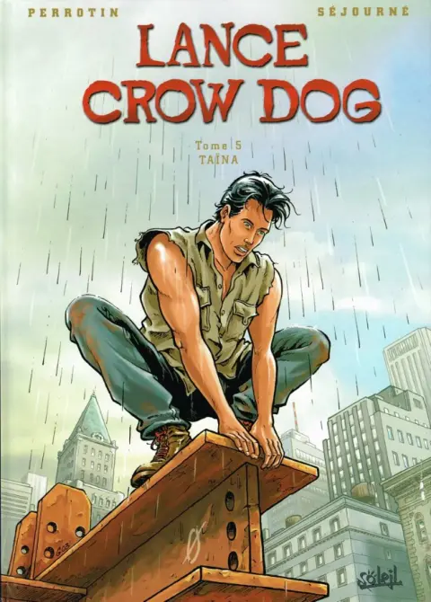Lance Crow Dog Tome 5 Taïna