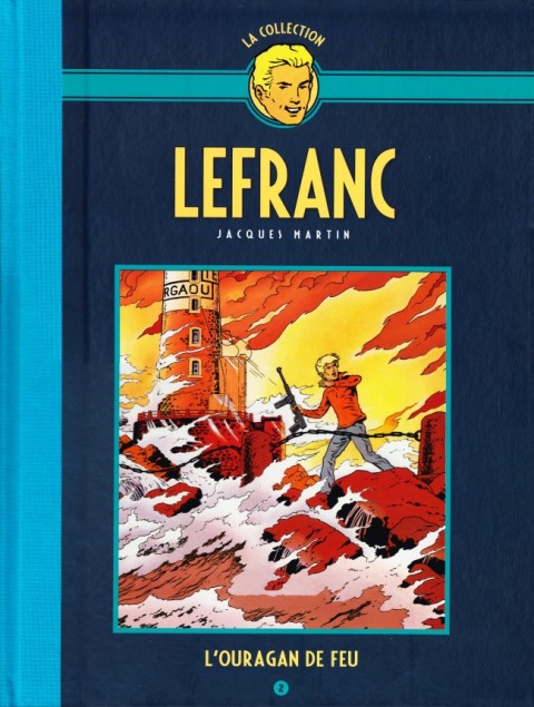 Lefranc La Collection - Hachette Tome 2 L'Ouragan de feu