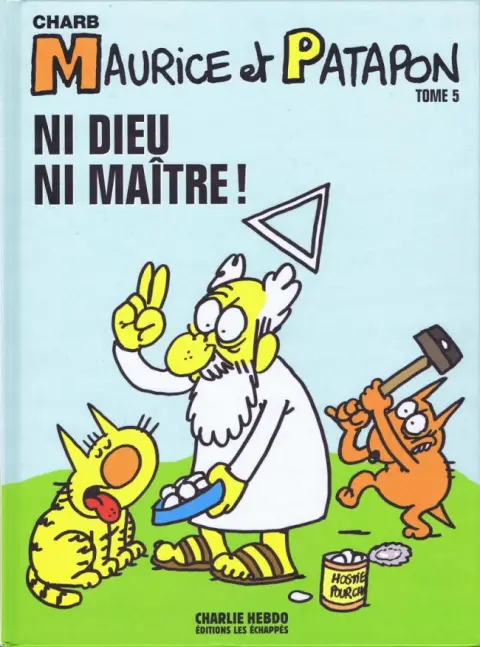 Maurice et Patapon Tome 5 Ni dieu ni maître !