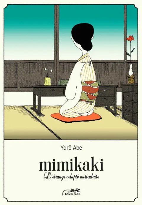 Mimikaki L'étrange volupté auriculaire