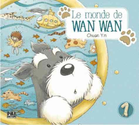 Monde de Wan Wan Tome 1 Tome un